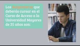 VÍDEO SOBRE EL TEMARIO Y LAS SALIDAS PROFESIONALES AL ESTUDIAR ACCESO A LA UNIVERSIDAD MAYORES DE 25 AÑOS