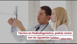 VÍDEO SOBRE EL TEMARIO Y LOS PUESTOS DE TRABAJO AL EDUCARTE COMO TÉCNICO EN RADIODIAGNÓSTICO